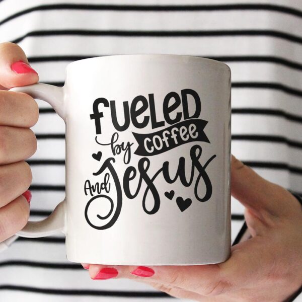 Fueled By Coffee And Jesus Mug QFHA3080704