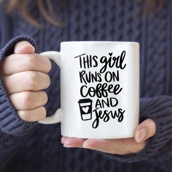 I Run On Coffee And Jesus Mug QFHA3080714