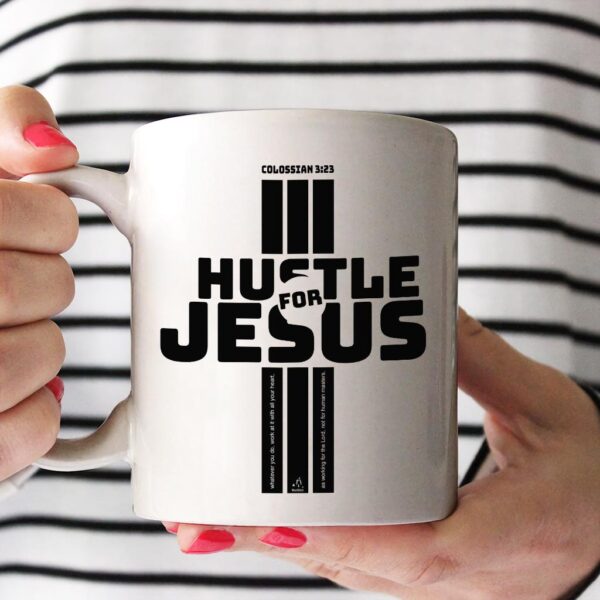 Less Hustle More Jesus Mug QFTO3080713